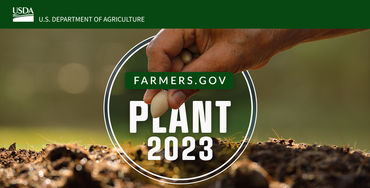 Plant2023: Seeds in the Ground | Farmers.gov